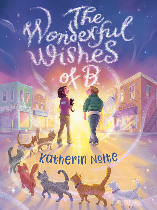 Title details for The Wonderful Wishes of B. by Katherin Nolte - Available